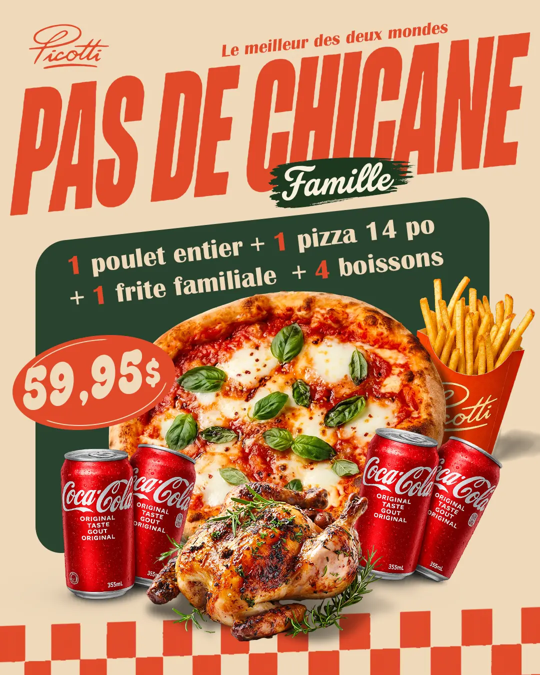 Pas de chicane familial : poulet entier, pizza 14 pouces, frite familiale et quatre boissons — 59,95 $